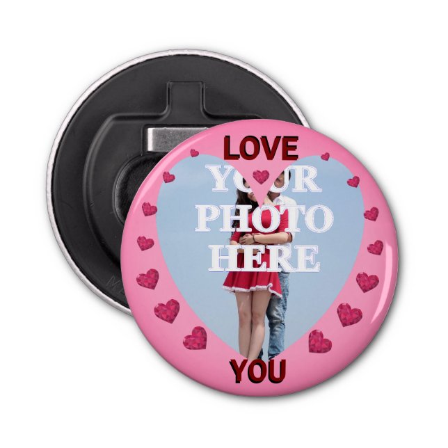 Your Photo Here Love You Frame Bottle Opener (Front)