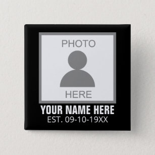 Your Photo Here Name and Age 15 Cm Square Badge