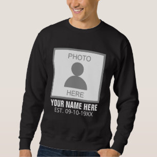 Your Photo Here Name and Age Sweatshirt