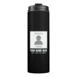 Your Photo Here Name and Age Thermal Tumbler