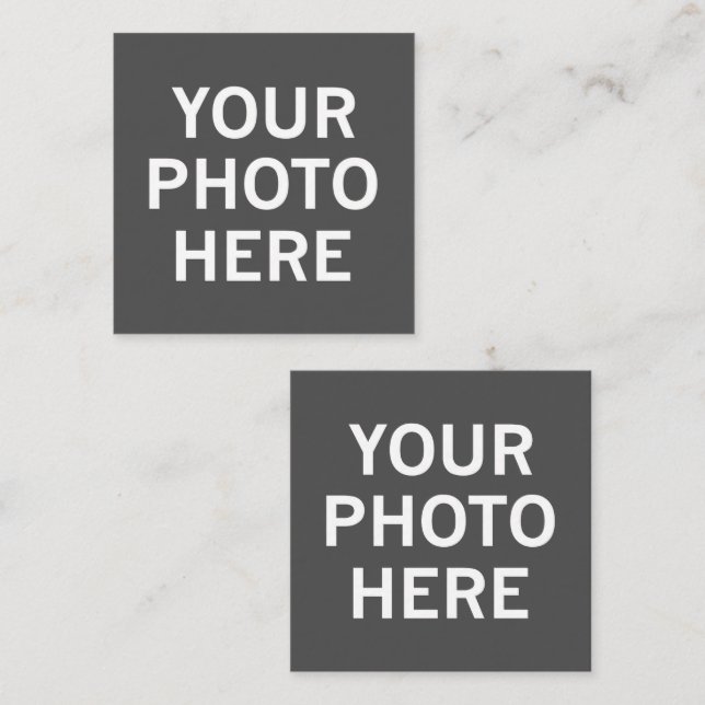 Your Photo Here Square Business Card (Front/Back)