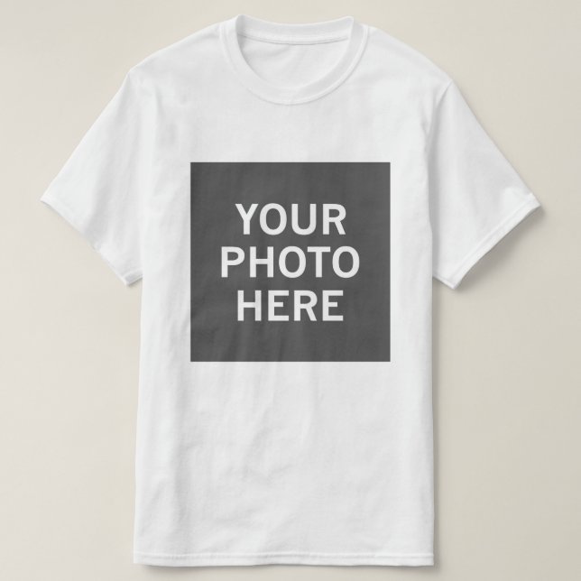 Your Photo Here T-Shirt (Design Front)