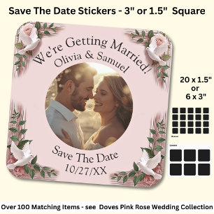 Your Photo, Save The Date, Pink Roses & Doves Square Sticker