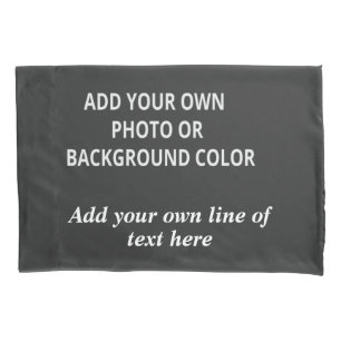 Your picture or background color. Your text Throw Pillowcase