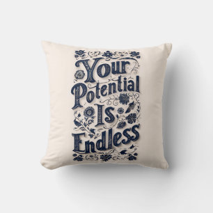 Your Potential Is Endless Beige Background Cushion