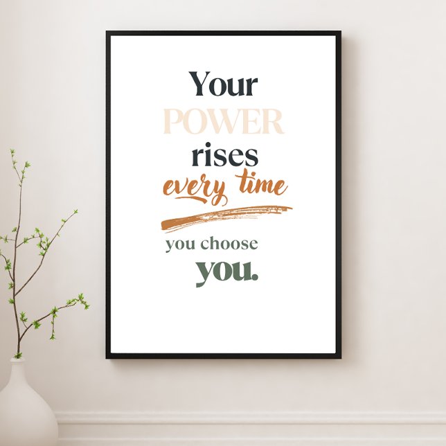 Your Power Rises Every Time You Choose You Poster (Creator Uploaded)