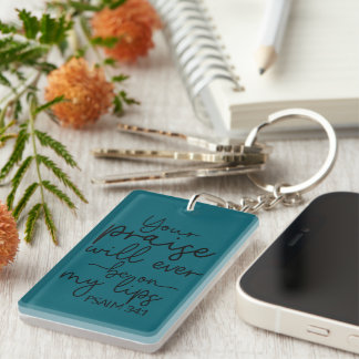 Your Praise Will Ever Be On My Lips | Psalm 34:1 Key Ring