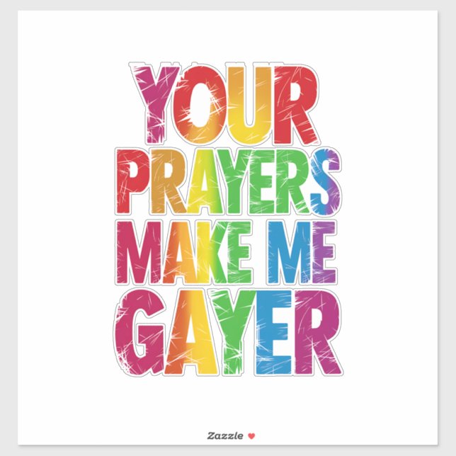 Your Prayers Make Me Gayer Rainbow Pride Flag LGBT (Sheet)
