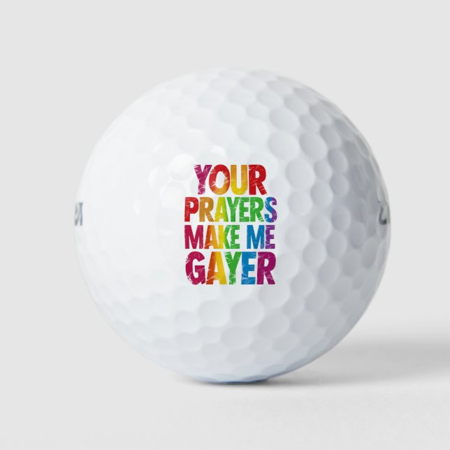 Your Prayers Make Me Gayer Rainbow Pride Flag LGBT Golf Balls (Front)