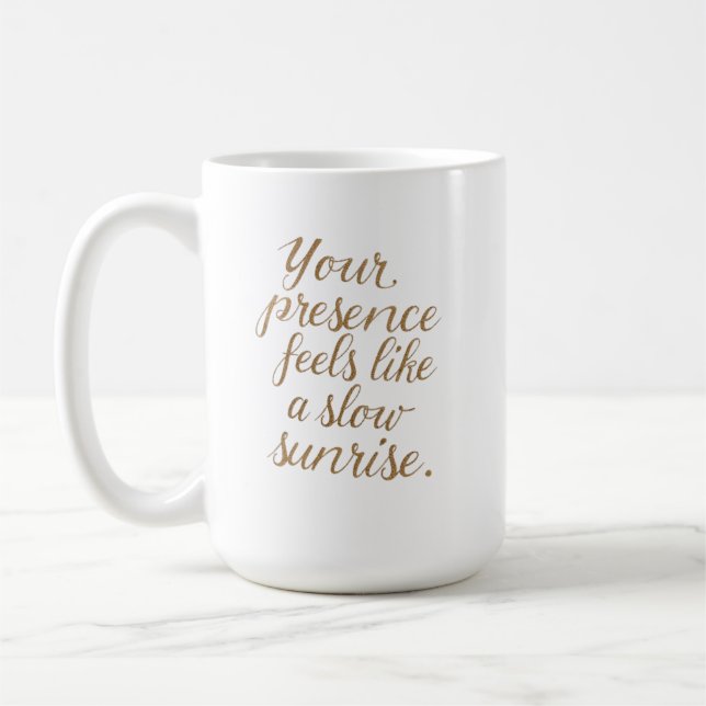 Your Presence: A Slow Sunrise Coffee Mug (Left)