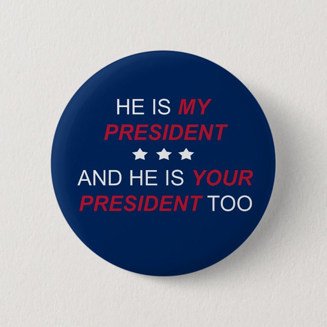 Your President 6 Cm Round Badge (Front)