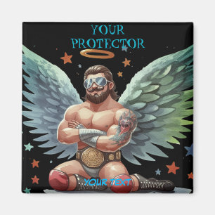 Your Protector Guardian Angel Show Wrestler Magnet