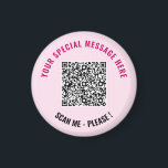 Your QR Code and Custom Text Magnet Choose Colours<br><div class="desc">Choose Colours and Fonts - Design Your Own Personalised Magnets with Your Special QR Code Scan Info and Custom Text Modern Magnet Gift - Add Your QR Code - Image - Photo or Logo / and Text - Name or other info / message - Resize and Move or Remove /...</div>