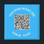 Your QR Code Scan Custom Text Surprise Magnet Gift<br><div class="desc">Choose Colours and Font - Magnet Your Special QR Code Info and Custom Text Personalised Modern Magnets / Gift - Add Your QR Code - Image or Logo - photo / Text - Name or other info / message - Resize and Move or Remove / Add Elements - Image /...</div>