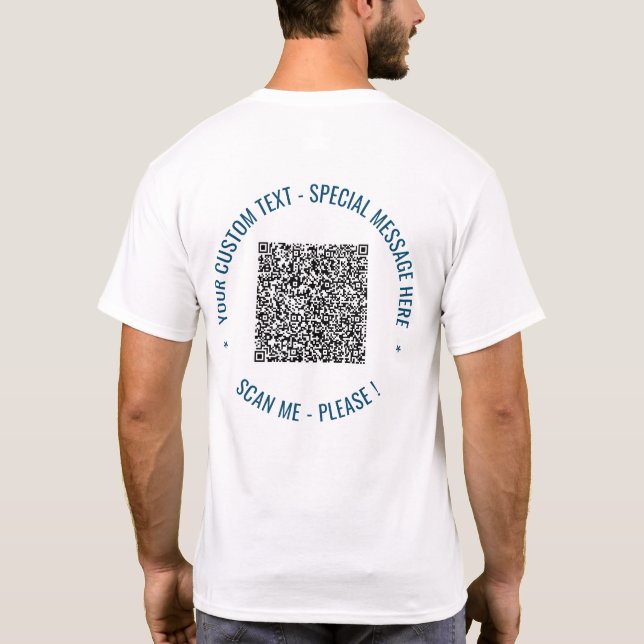 Your QR Code Scan Custom Text T-Shirt Example (Back)