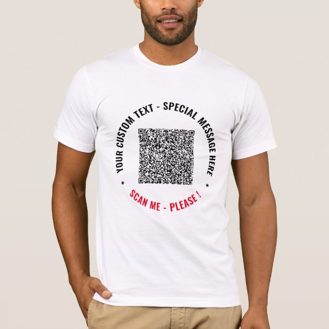 Your QR Code Scan Info and Custom Text T-Shirt (Front)