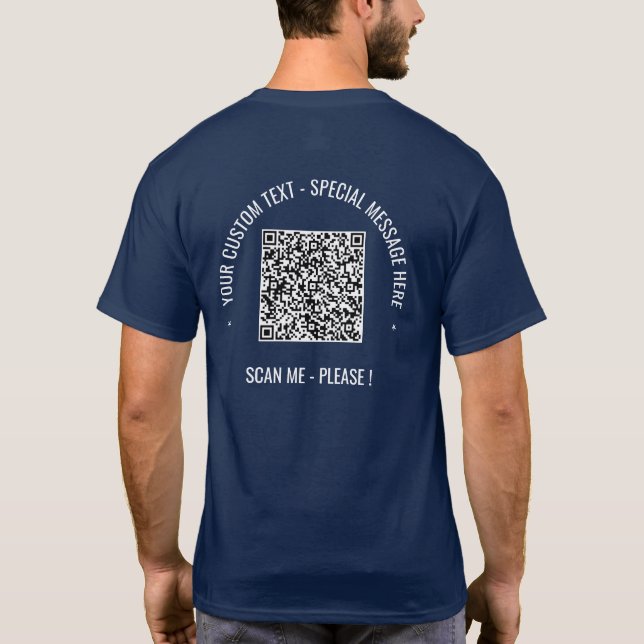 Your QR Code Scan Info Custom Text Funny T-Shirt (Back)