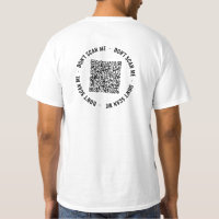 Your QR Code Scan Info Custom Text Funny T-Shirt