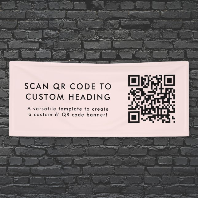 Your QR Code | Scan Me Custom Blush Pink 6' Banner (Professional vinyl banner template with interactive QR code for events & small business promotion.)