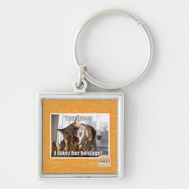 Your Queen, I takez her hostage Key Ring (Front)