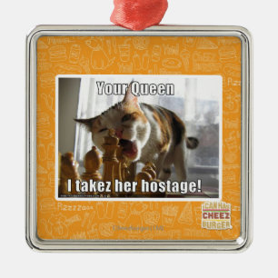 Your Queen, I takez her hostage Metal Ornament