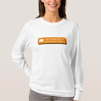 Your Reading Skill Has Increased T-Shirt