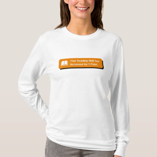Your Reading Skill Has Increased T-Shirt (Front)