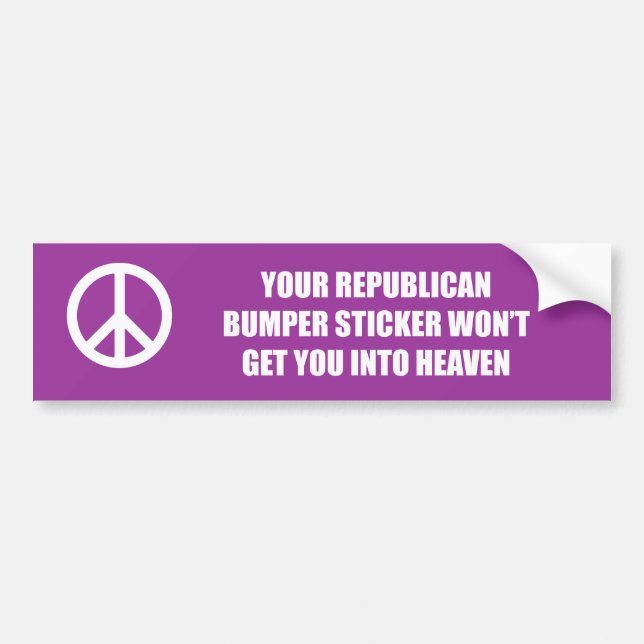 Your Republican bumper sticker won't get you into  (Front)
