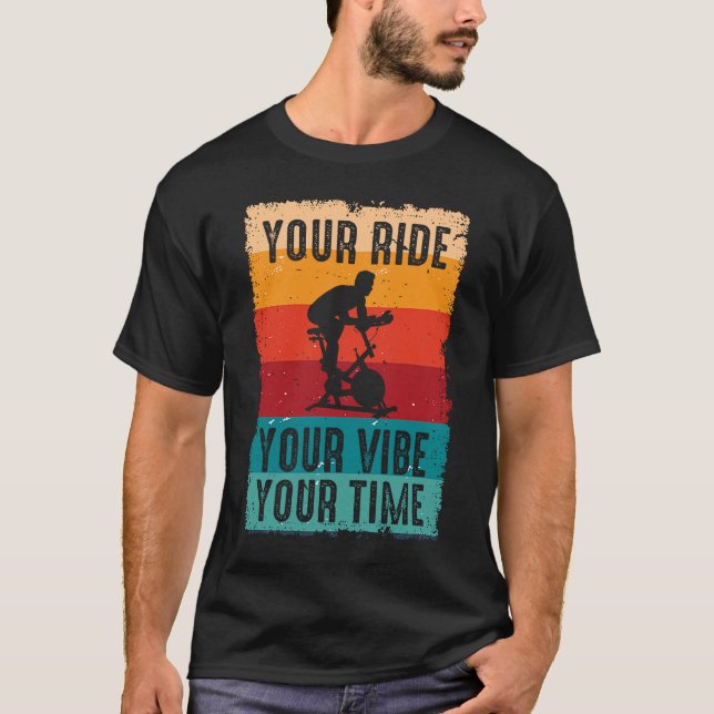 Your Ride Your Vibe Your Time Retro Bicycle Gym Sp T-Shirt (Front)