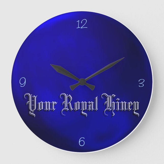 Your Royal Hiney - Royal Blue Wall Clock (Front)