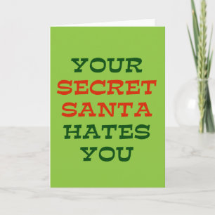 Your Secret Santa Hates You Holiday Card