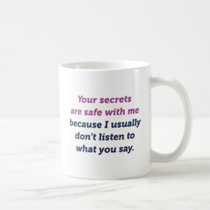 Your Secrets Coffee Mug