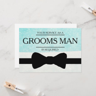 Your Service Is Requested as Best Man Groomsman In Invitation