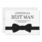 Your Service Is Requested as Best Man Groomsman