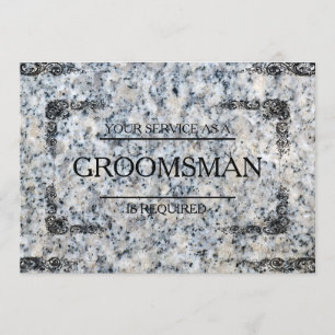 Your Service Is Requested as Groomsman Granite Invitation