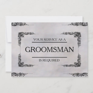Your Service Is Requested as Groomsman Invitation