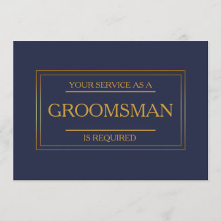 Your Service Is Requested as Groomsman Invitation