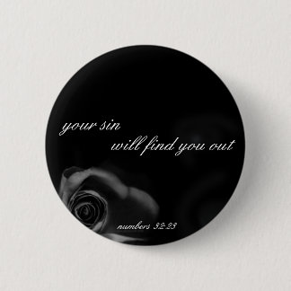 Your Sin will find you out 6 Cm Round Badge
