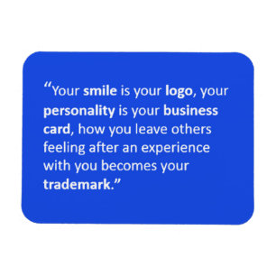 YOUR SMILE IS YOUR LOGO MOTTO MOTIVATIONAL QUOTES MAGNET