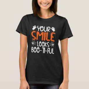 Your Smile Looks Boo Ti Ful Dentist Halloween Cos T-Shirt