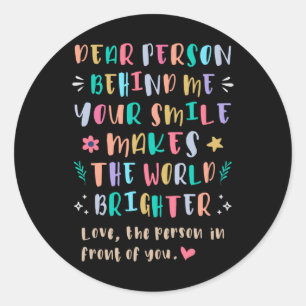 Your Smile Makes The World Brighter Sticker