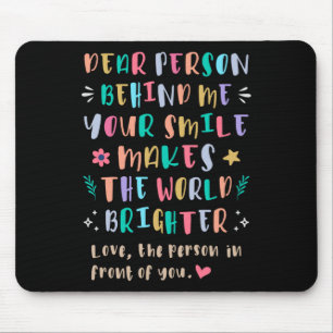 Your Smile Makes The World Brighter Sticker Mouse Pad