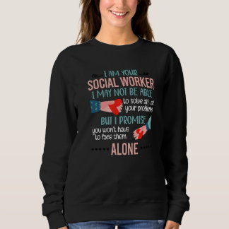 Your Social Worker Month Social Workers  1 Sweatshirt