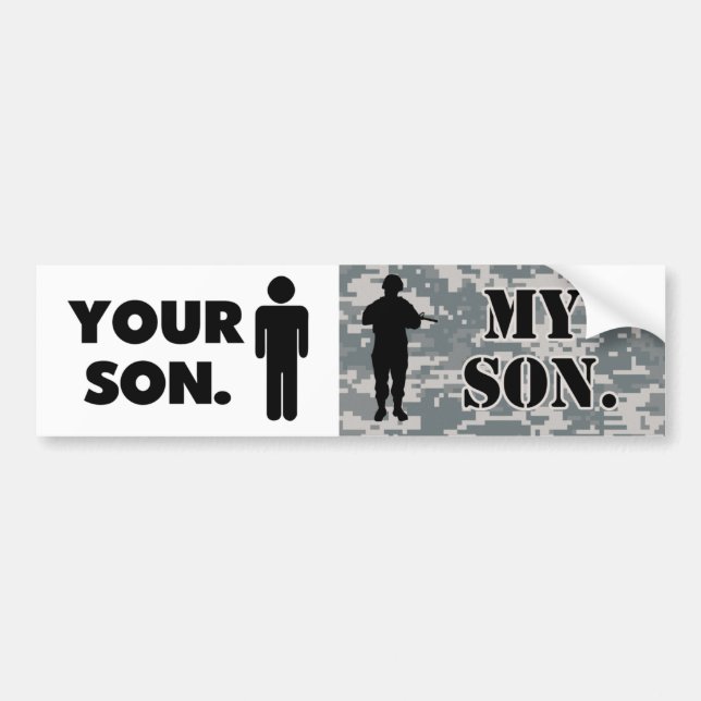 Your Son My Son Army Military Mum Military Dad Bumper Sticker (Front)