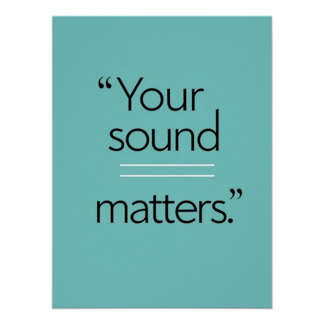 Your Sound Matters option 2 Poster (Front)