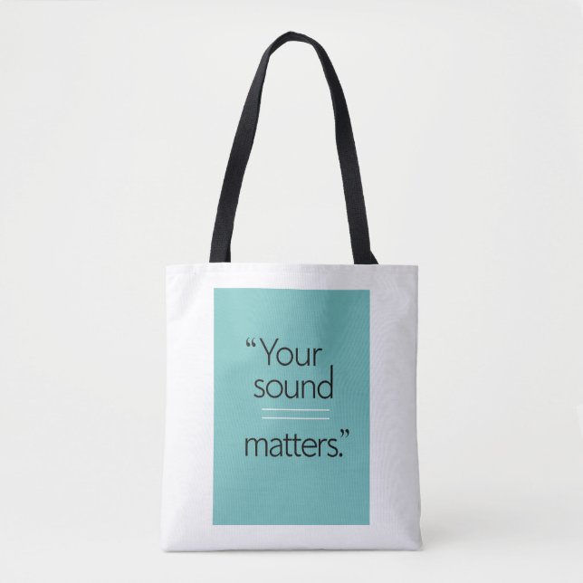 Your Sound Matters option 2 Tote Bag (Front)