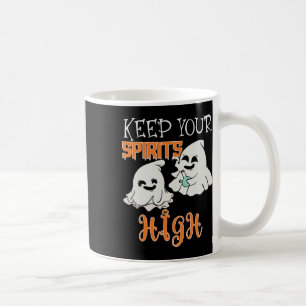 Your Spirits High Coffee Mug