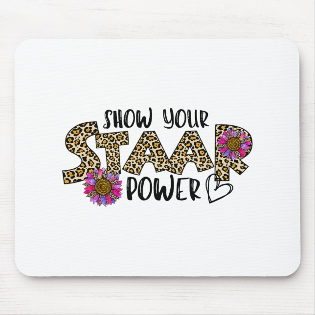 Your Staar Power Leopard Teacher Testing Exam Test Mouse Pad (Front)