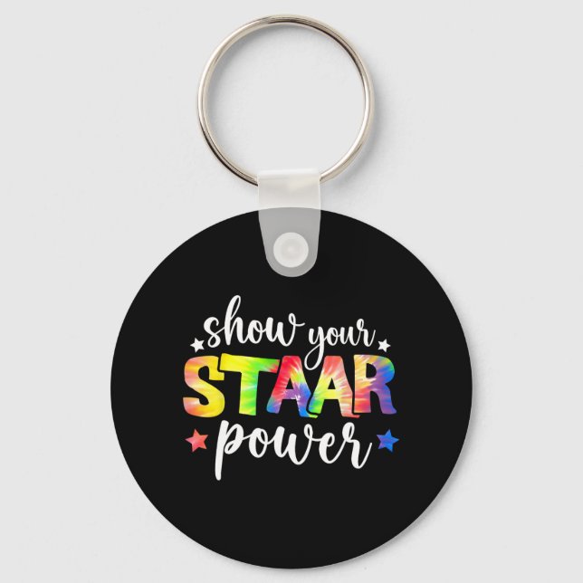 Your Staar Power Teacher Testing Exam Test Day Cut Key Ring (Front)