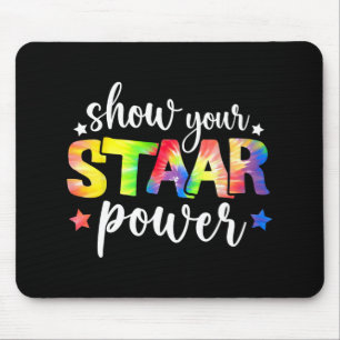 Your Staar Power Teacher Testing Exam Test Day Cut Mouse Pad